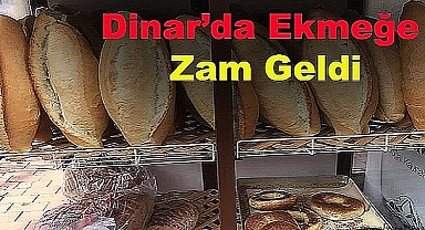 Dinar'da ekmeğe zam geldi