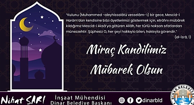 Belediye Başkanımız Nihat Sarı’dan Miraç Kandili Mesajı