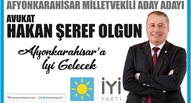 Afyonkarahisar Milletvekili Aday Adayı Avukat Hakan Şeref Olgun
