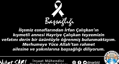 Dinar Belediye Başkanımız Nihat Sarı’dan Başsağlığı Mesajı