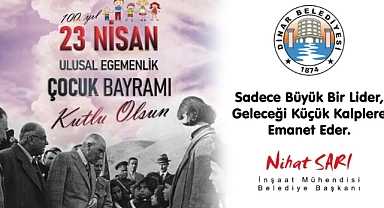 23 Nisan Ulusal Egemenlik ve Çocuk Bayramı Kutlu Olsun