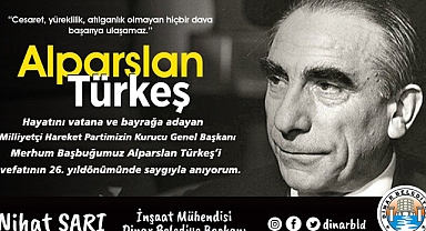 Belediye Başkanımız Nihat Sarı’dan Başbuğ Alparslan Türkeş`i Anma Mesajı