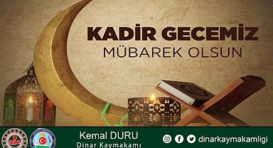 KAYMAKAMIMIZ KEMAL DURU’NUN KADİR GECESİ MESAJI