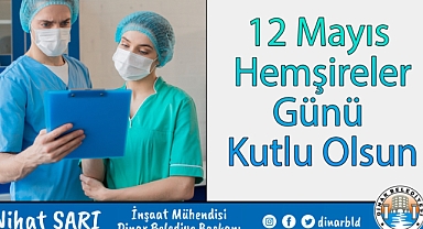 Belediye Başkanımız Nihat Sarı’dan Hemşireler Günü Mesajı