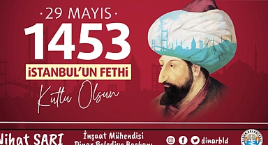 Belediye Başkanımız Nihat Sarı’dan İstanbul’un Fethi Mesajı
