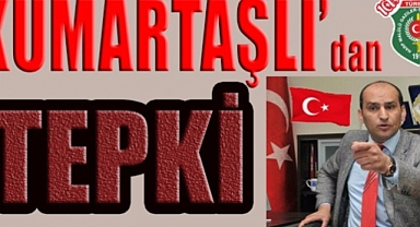 İsmail Kumartaşlı'dan Siyasilere Tepki..