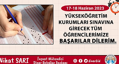 Belediye Başkanımız Nihat Sarı, YKS Sınavına girecek öğrencilere başarılar diledi