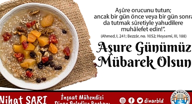 Belediye Başkanımız Nihat Sarı’dan Aşure Günü Mesajı