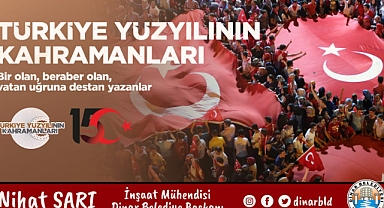 Dinar Belediye Başkanımız Nihat Sarı’dan 15 Temmuz Mesajı