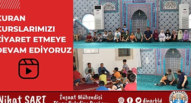 Kuran Kurslarımızı ziyaret etmeye devam ediyoruz