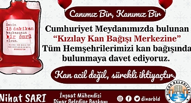 Vatandaşlarımızı kan bağışında bulunmaya davet ediyoruz