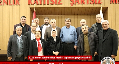 2023 Yılının son belediye meclisi toplantısı gerçekleştirildi