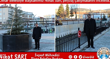 Başkan Nihat Sarı, peyzaj çalışmalarını inceledi