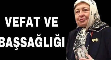 VEFAT VE BAŞSAĞLIĞI