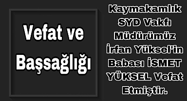 VEFAT VE BAŞSAĞLIĞI