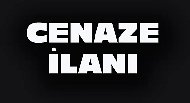 Dinar'da 3 Cenaze İlanı