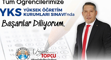 Belediye Başkanımız Veysel Topçu YKS Sınavına Girecek Öğrencelerimize Başarılar Diledi.