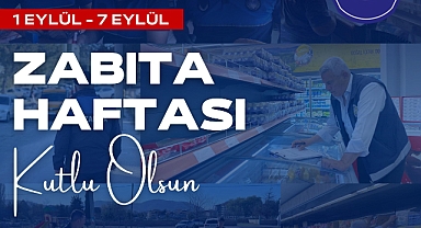 Zabıta Teşkilatı’nın Kuruluşunun 198. Yılı ve Zabıta Haftası Kutlu Olsun..!