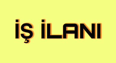 İŞ İLANI