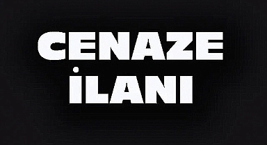 Dinar’da Cenaze İlanı