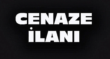 DİNAR’DA 2 CENAZE İLANI
