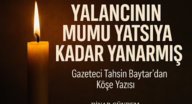 Yalancının Mumu Yatsıya Kadar Yanarmış