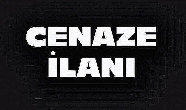 DİNAR'DA 2 CENAZE İLANI