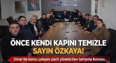 ÖNCE KENDİ KAPINI TEMİZLE SAYIN ÖZKAYA! 