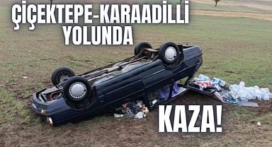 Çiçektepe–Karaadilli Yolunda Yağışla Birlikte Kaza!