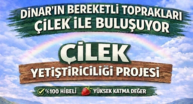 Dinar’ın Bereketli Topraklarında Yeni Proje Başlıyor