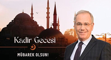 İş İnsanı Saffet Acar'dan Kadir Gecesi Mesajı 