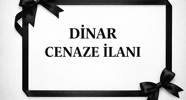 Dinar'da Cenaze İlanı
